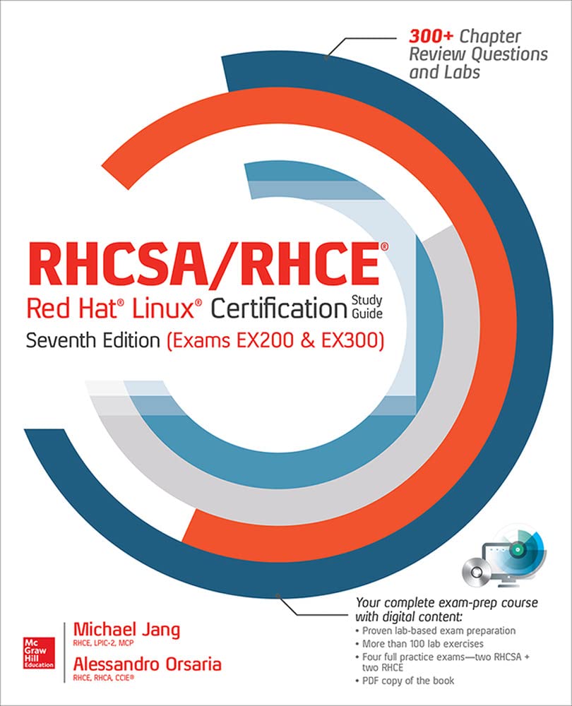 Rhcsa/Rhce Red Hat Linux Certification Study Guide, Seventh Edition (Exams Ex200 & Ex300) (Rhcsa/Rhce Red Hat Enterprise Linux C