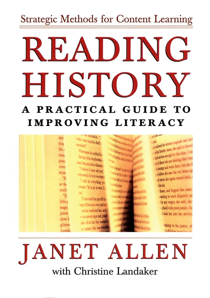 Reading History: A Practical Guide to Improving Literacy,Used