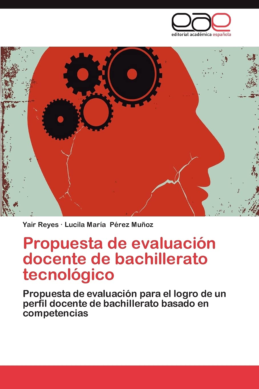 Propuesta de evaluacin docente de bachillerato tecnolgico: Propuesta de evaluacin para el logro de un perfil docente de ba,Used