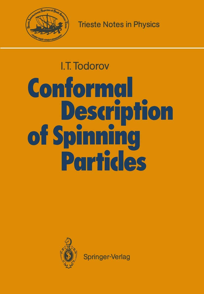 Conformal Description of Spinning Particles (Trieste Notes in Physics),Used