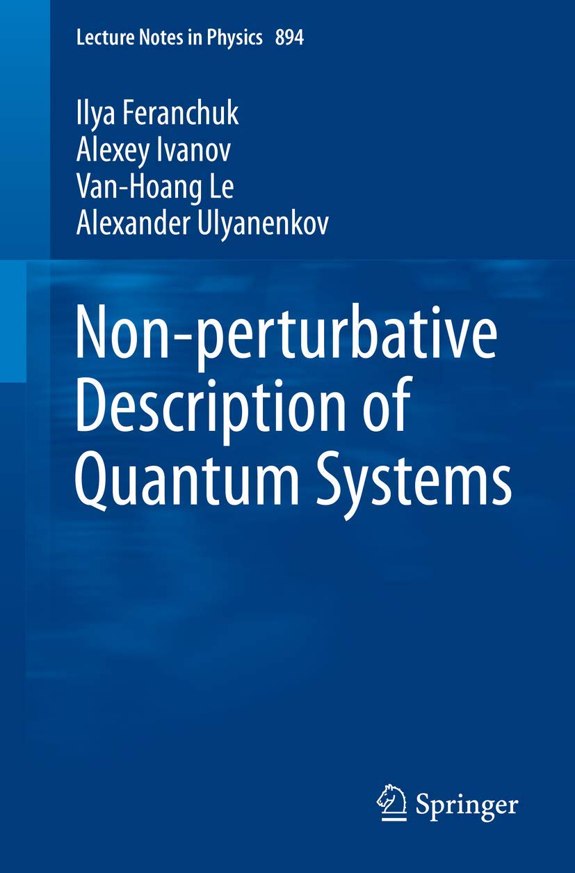 Nonperturbative Description of Quantum Systems (Lecture Notes in Physics, 894),Used