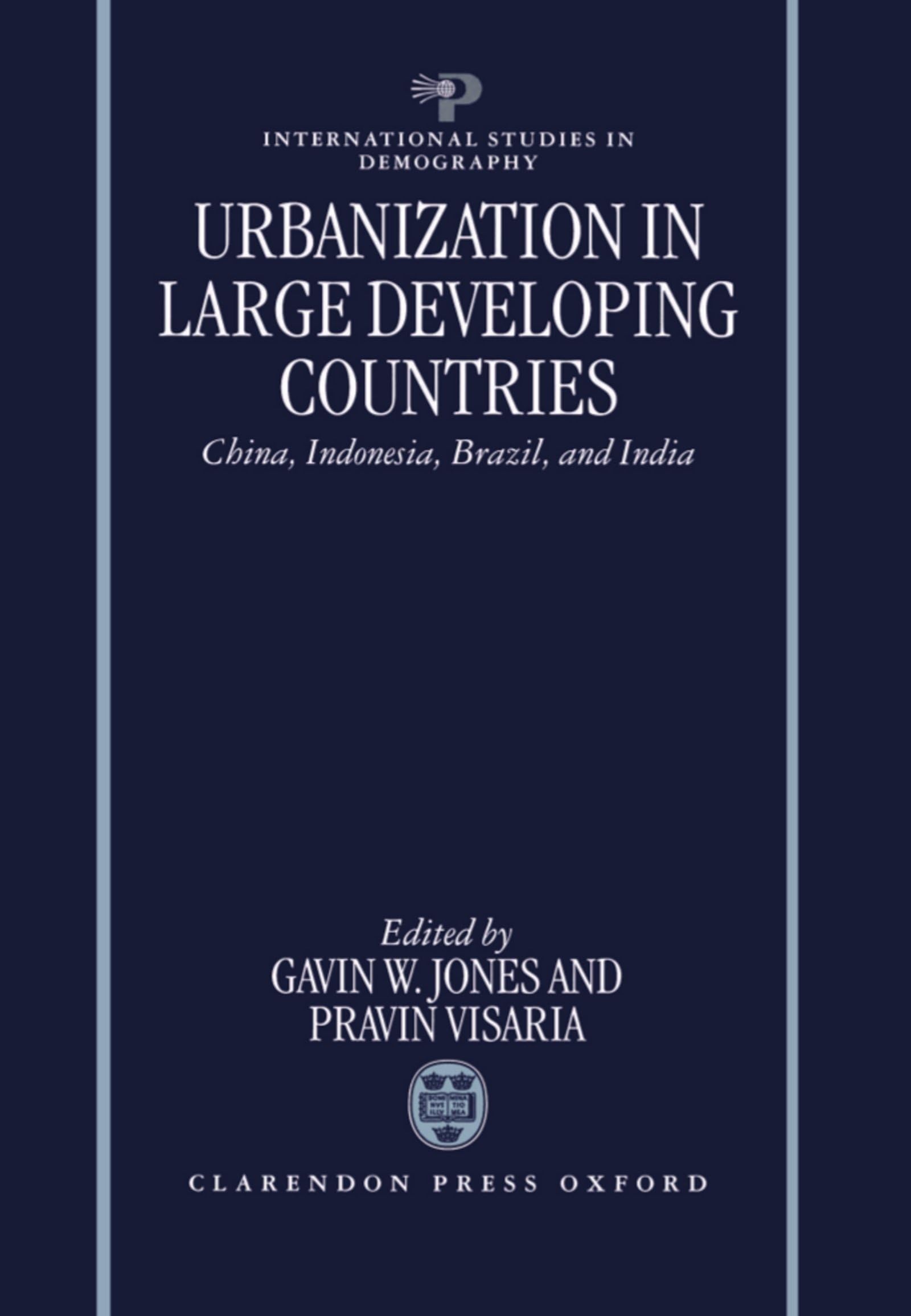 Urbanization In Large Developing Countries: China, Indonesia, Brazil, And India (International Studies In Demography)