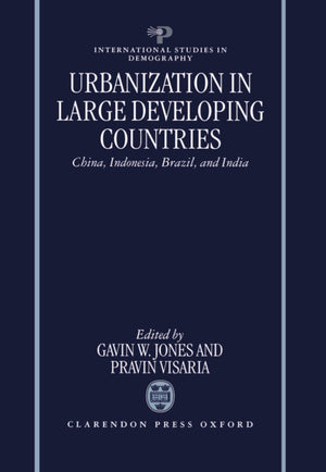 Urbanization In Large Developing Countries: China, Indonesia, Brazil, And India (International Studies In Demography),Used