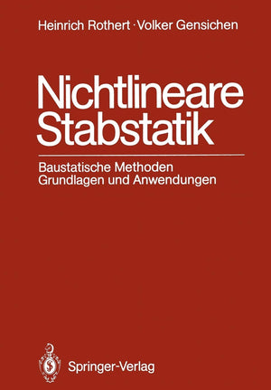 Nichtlineare Stabstatik: Baustatische Methoden Grundlagen und Anwendungen (German Edition),Used