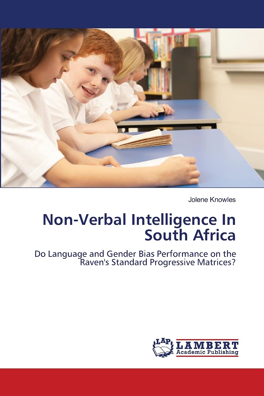 NonVerbal Intelligence In South Africa: Do Language and Gender Bias Performance on the Raven's Standard Progressive Matrices?,Used