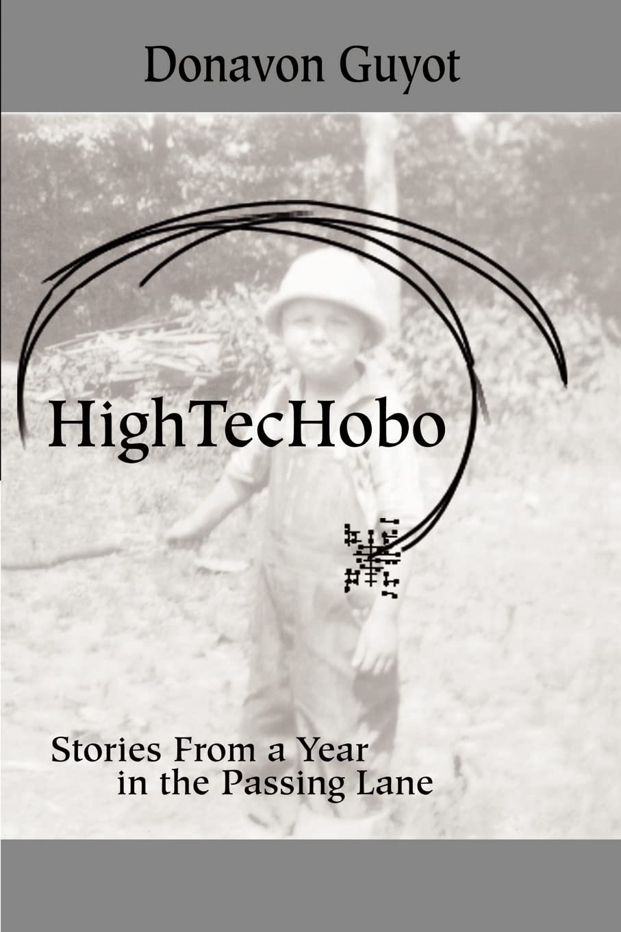 HighTecHobo: Stories From a Year in the Passing Lane,Used