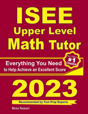 ISEE Upper Level Math Tutor: Everything You Need to Help Achieve an Excellent Score,Used