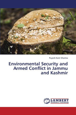 Environmental Security and Armed Conflict in Jammu and Kashmir,Used