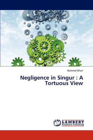 Negligence in Singur : A Tortuous View,Used