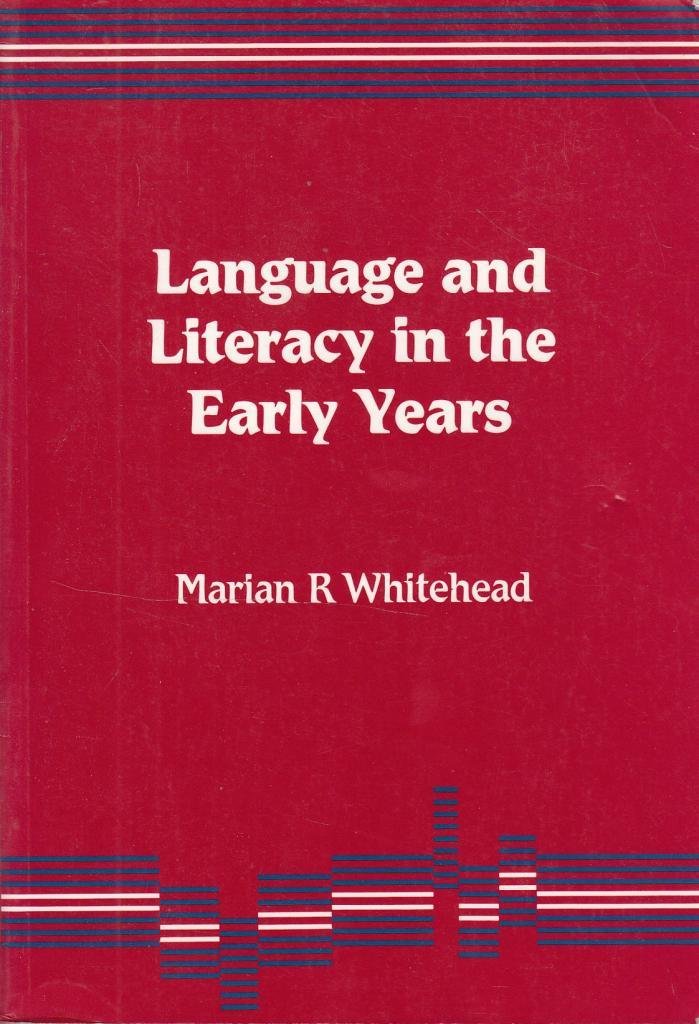 Language and Literacy in the Early Years: An Approach for Education Students,Used