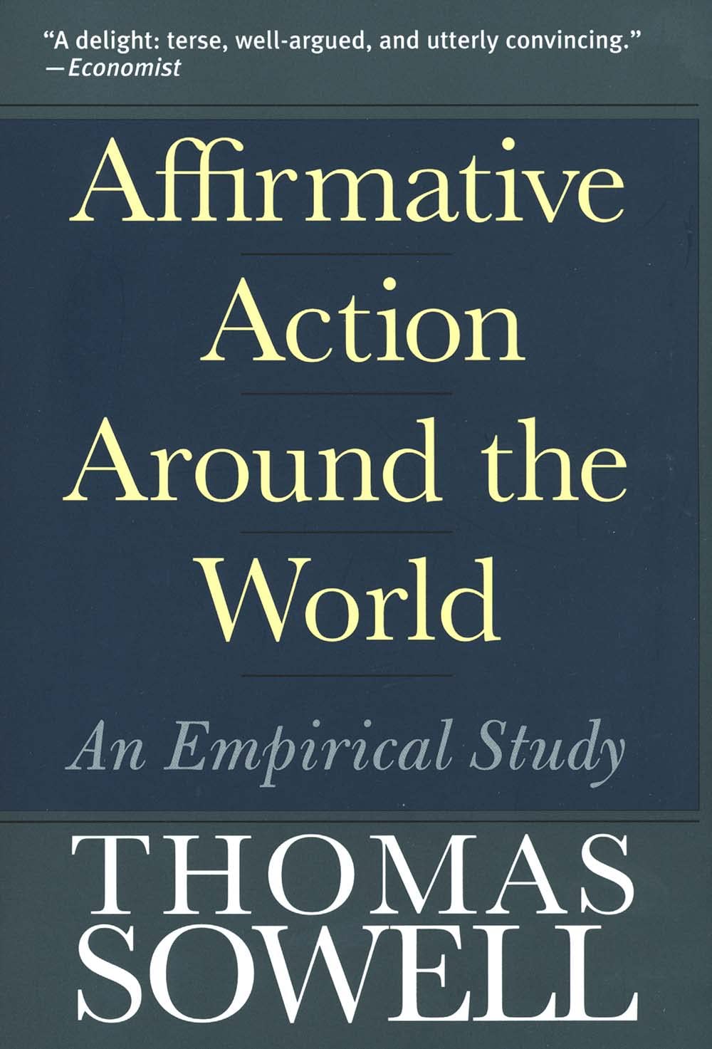 Affirmative Action Around The World: An Empirical Study (Yale Nota Bene S)-used