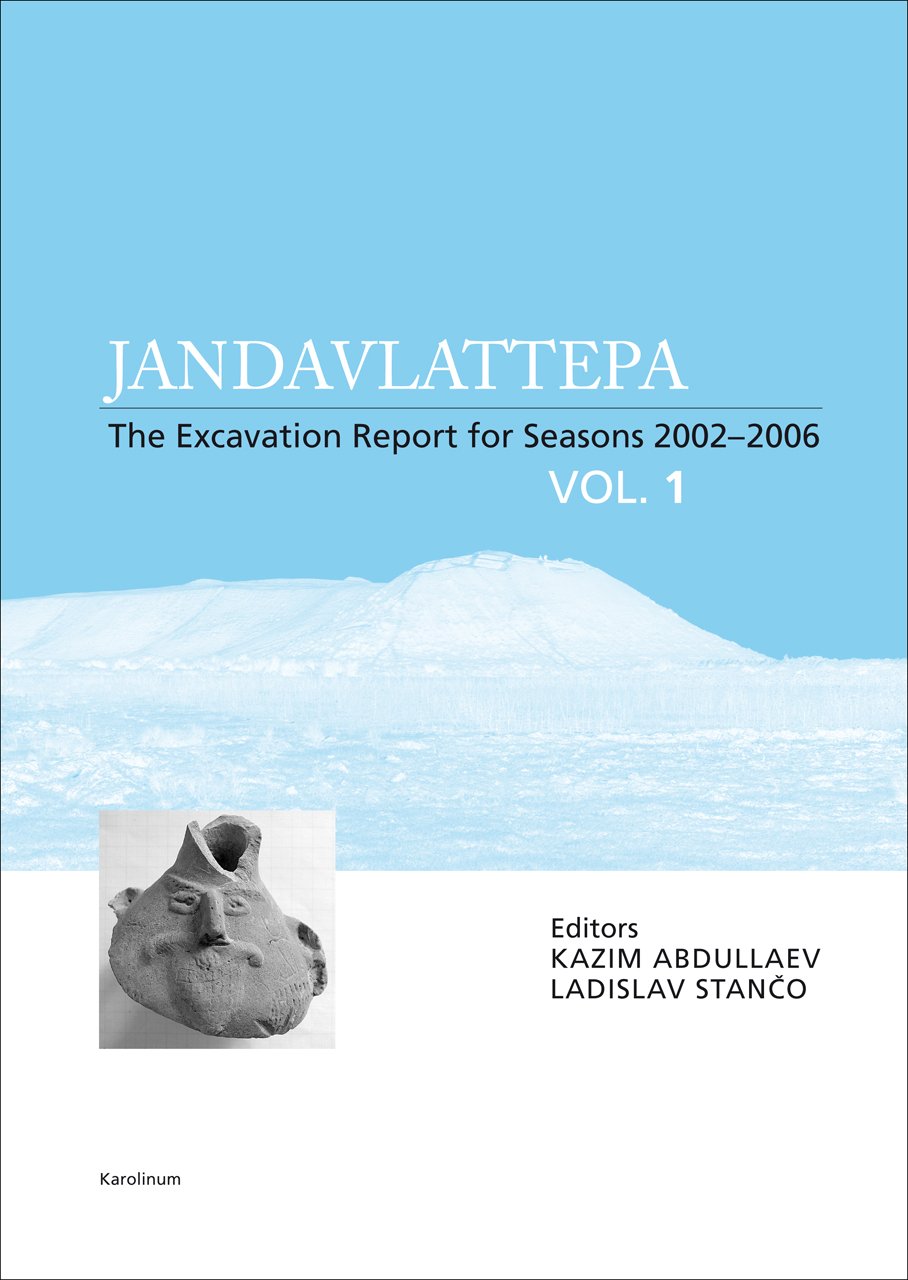 Jandavlattepa: The Excavation Report for Seasons 20022006: 1,Used
