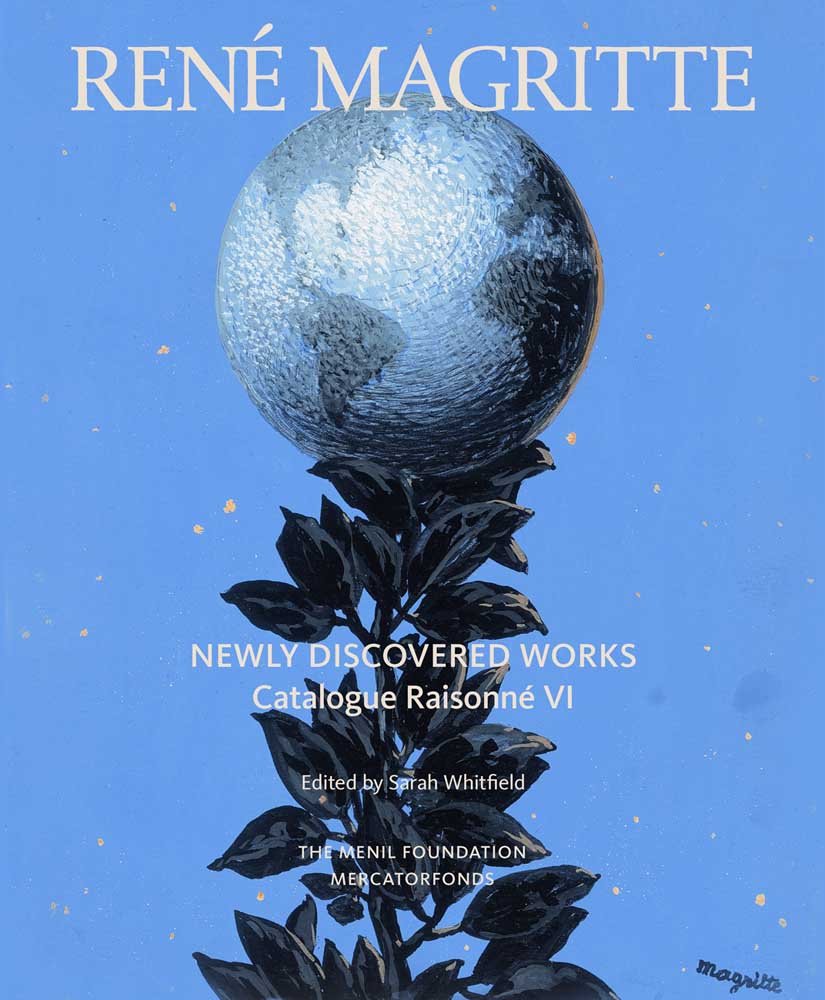 Ren Magritte: Newly Discovered Works: Catalogue Raisonn Volume Vi: Oil Paintings, Gouaches, Drawings,New