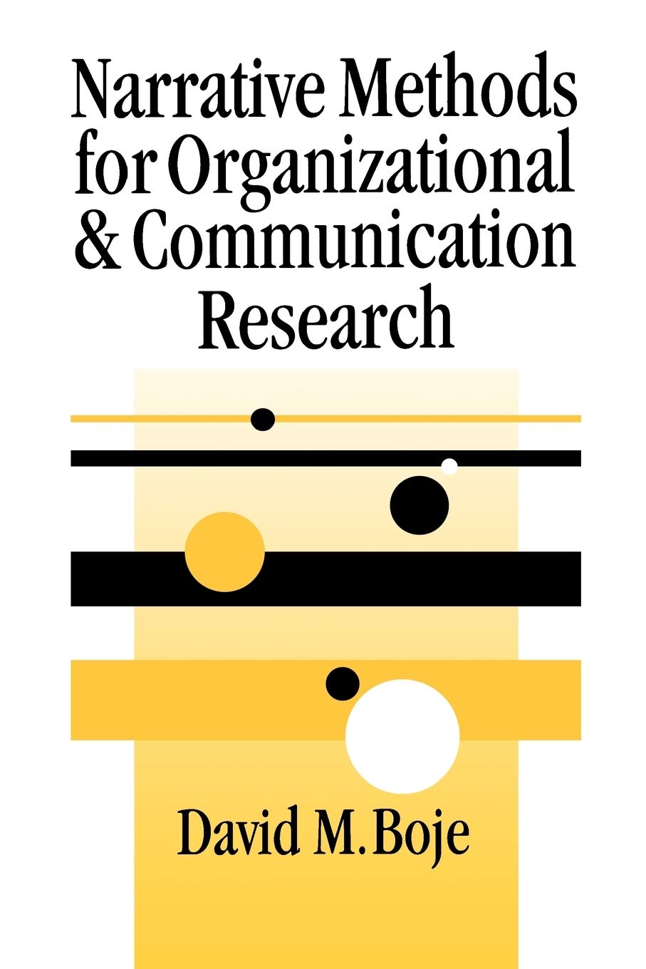 Narrative Methods for Organizational & Communication Research (SAGE series in Management Research),Used