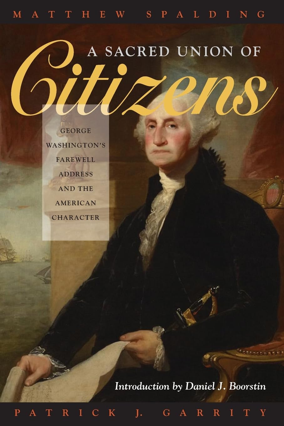 A Sacred Union Of Citizens: George Washington'S Farewell Address And The American Character,New