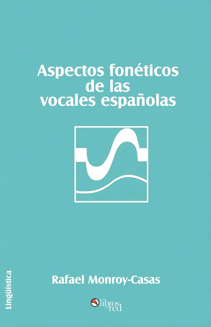 Aspectos Foneticos de Las Vocales Espanolas,Used