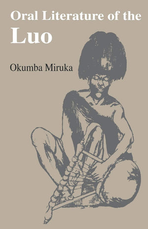 Oral Literature Of The Luo (Vitabu Vya Sayari Series, 8) (English And Luo Edition),Used