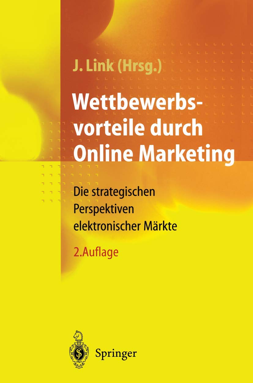Wettbewerbsvorteile durch Online Marketing: Die strategischen Perspektiven elektronischer Mrkte (German Edition),Used