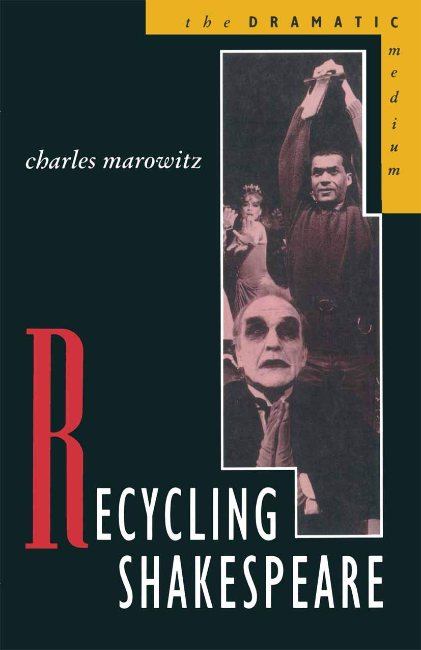 Recycling Shakespeare (The Dramatic Medium),Used