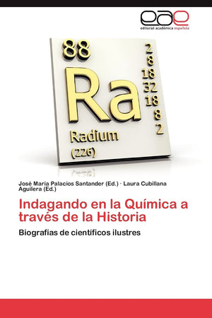 Indagando en la Qumica a travs de la Historia: Biografas de cientficos ilustres (Spanish Edition),Used