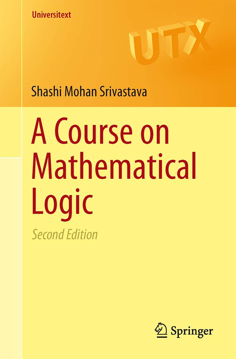A Course On Mathematical Logic (Universitext),New