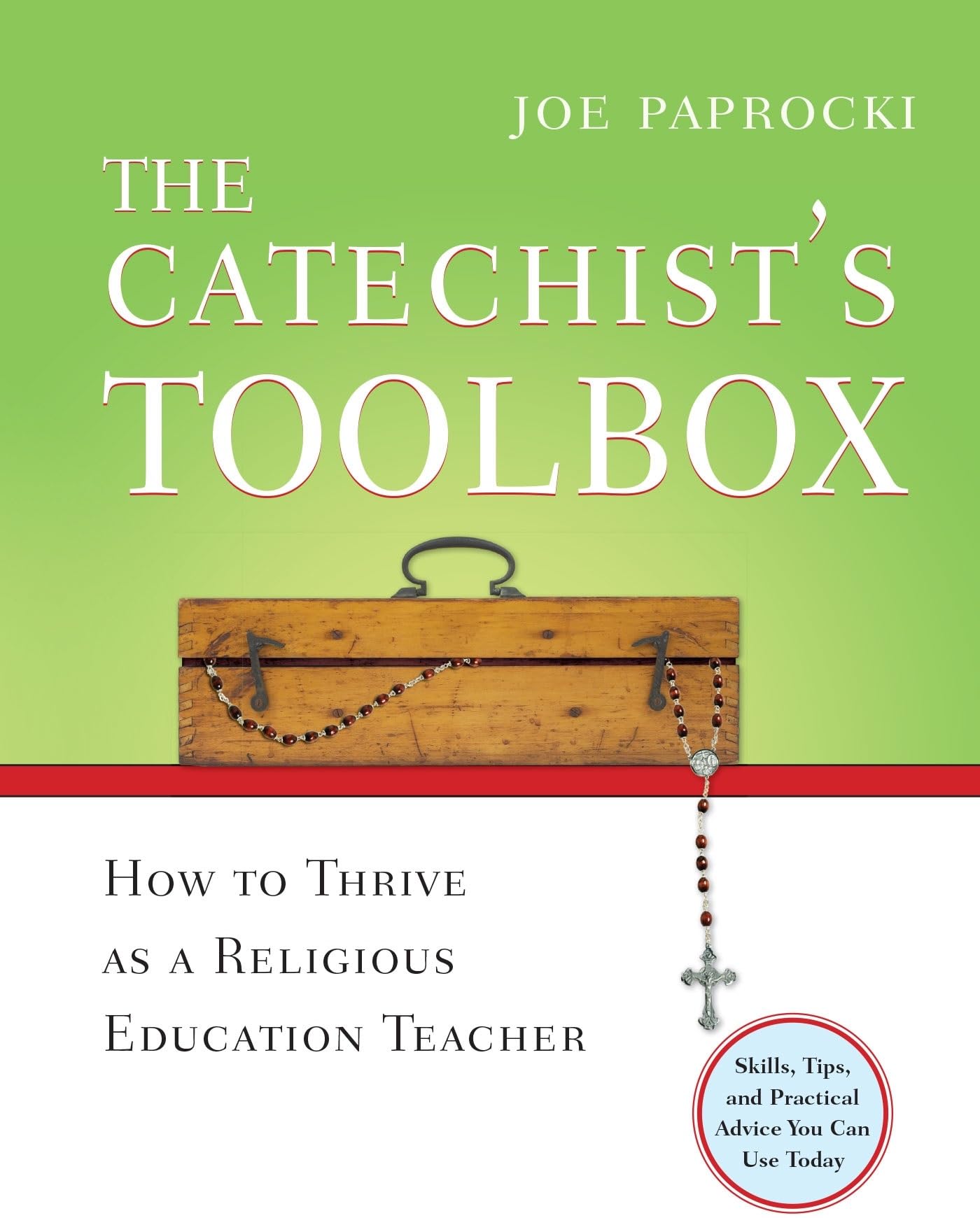 The Catechist's Toolbox: How to Thrive as a Religious Education Teacher (Toolbox Series),Used