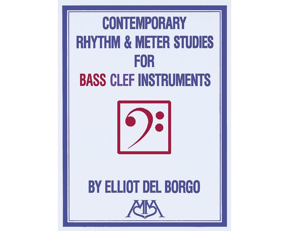 Contemporary Rhythm And Meter Studies: Bass Clef Instruments,New