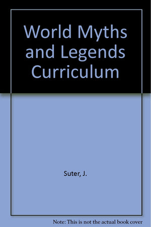 World Myths And Legends Curriculum