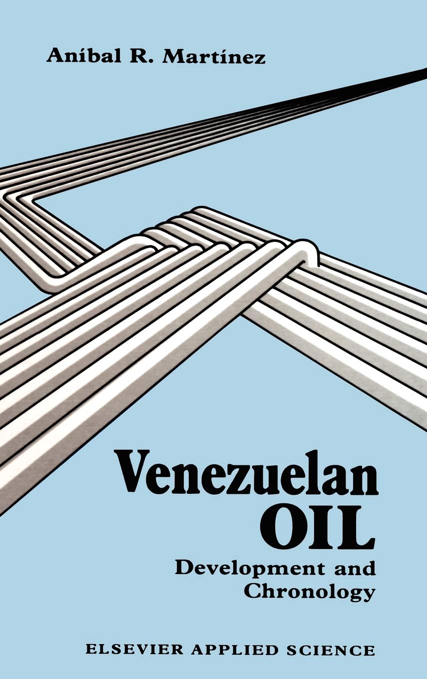 Venezuelan Oil: Development and Chronology,Used
