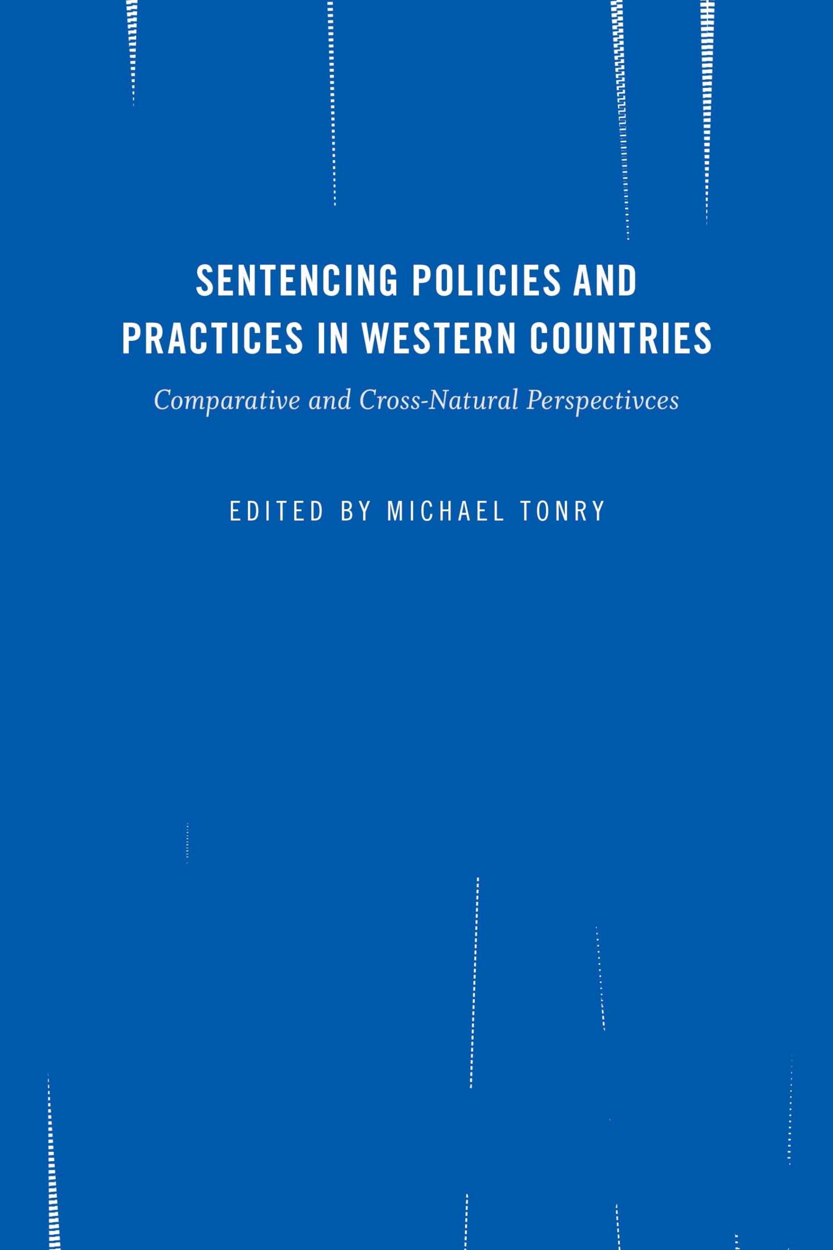 Crime and Justice, Volume 45: Sentencing Policies and Practices in Western Countries: Comparative and CrossNational Perspective,Used