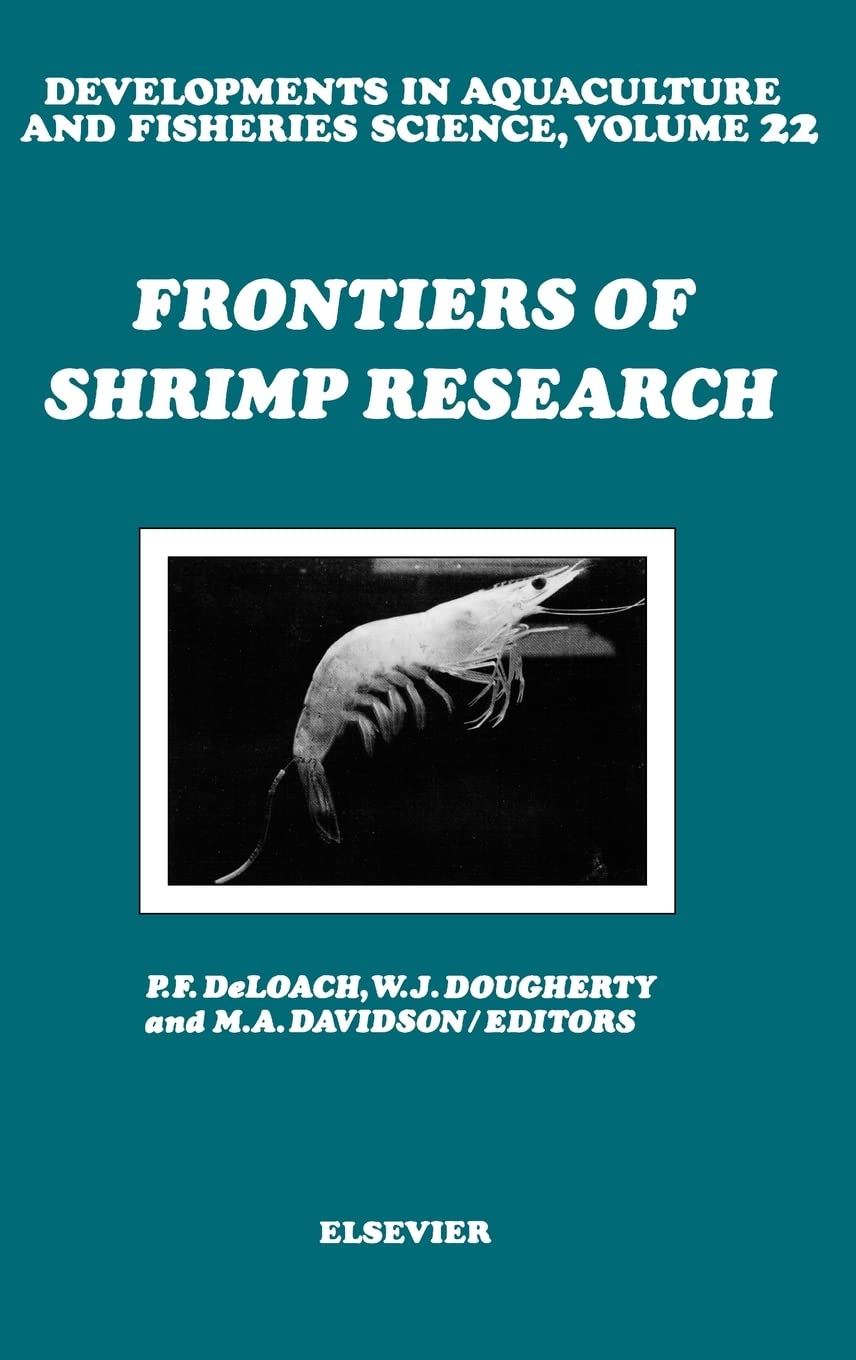 Frontiers of Shrimp Research (Volume 22) (Developments in Aquaculture and Fisheries Science, Volume 22),Used