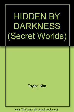 HIDDEN BY DARKNESS (Secret Worlds),Used
