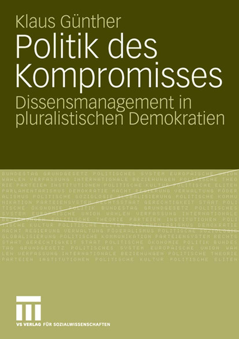 Politik des Kompromisses: Dissensmanagement in pluralistischen Demokratien (German Edition),Used