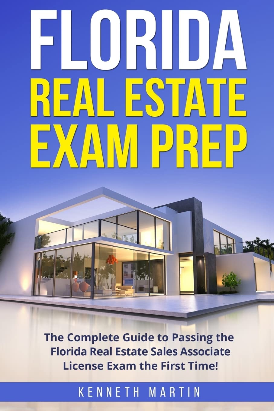 Florida Real Estate Exam Prep: The Complete Guide to Passing the Florida Real Estate Sales Associate License Exam the First Time,Used