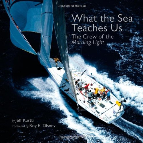 What the Sea Teaches Us: The Crew of the Morning Light (Disney Editions Deluxe),Used