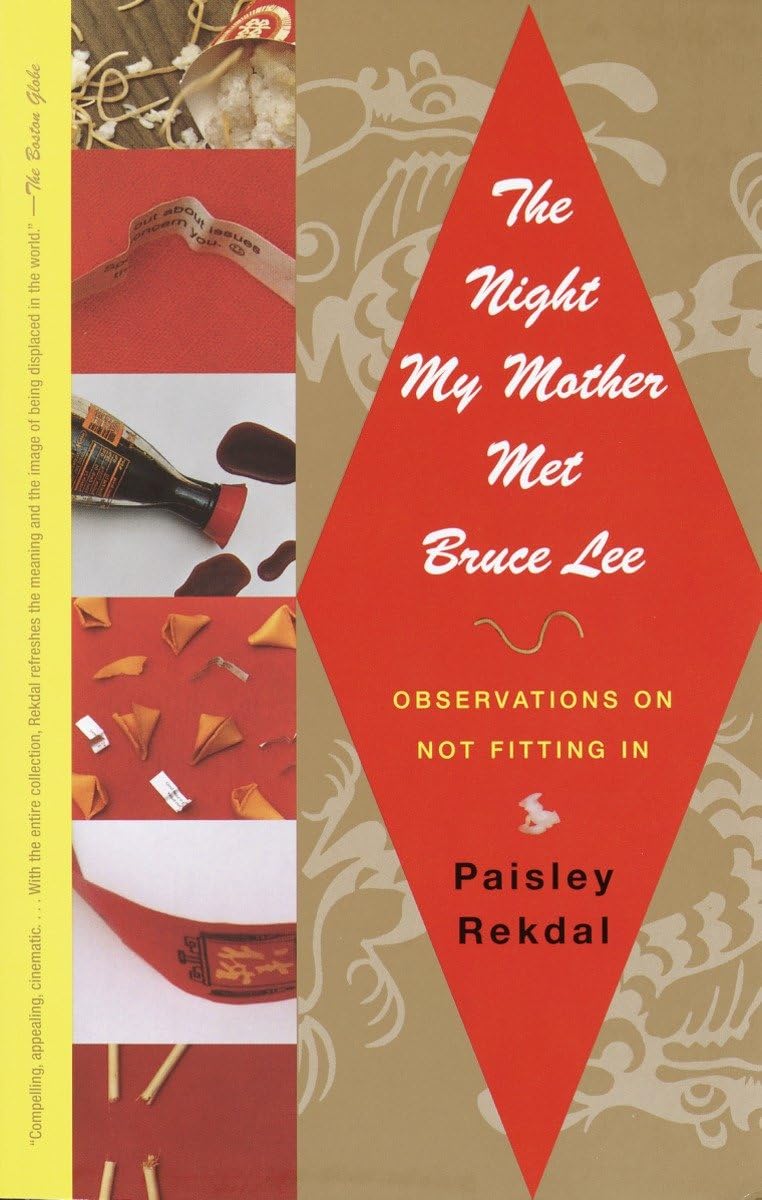 The Night My Mother Met Bruce Lee: Observations on Not Fitting In,New