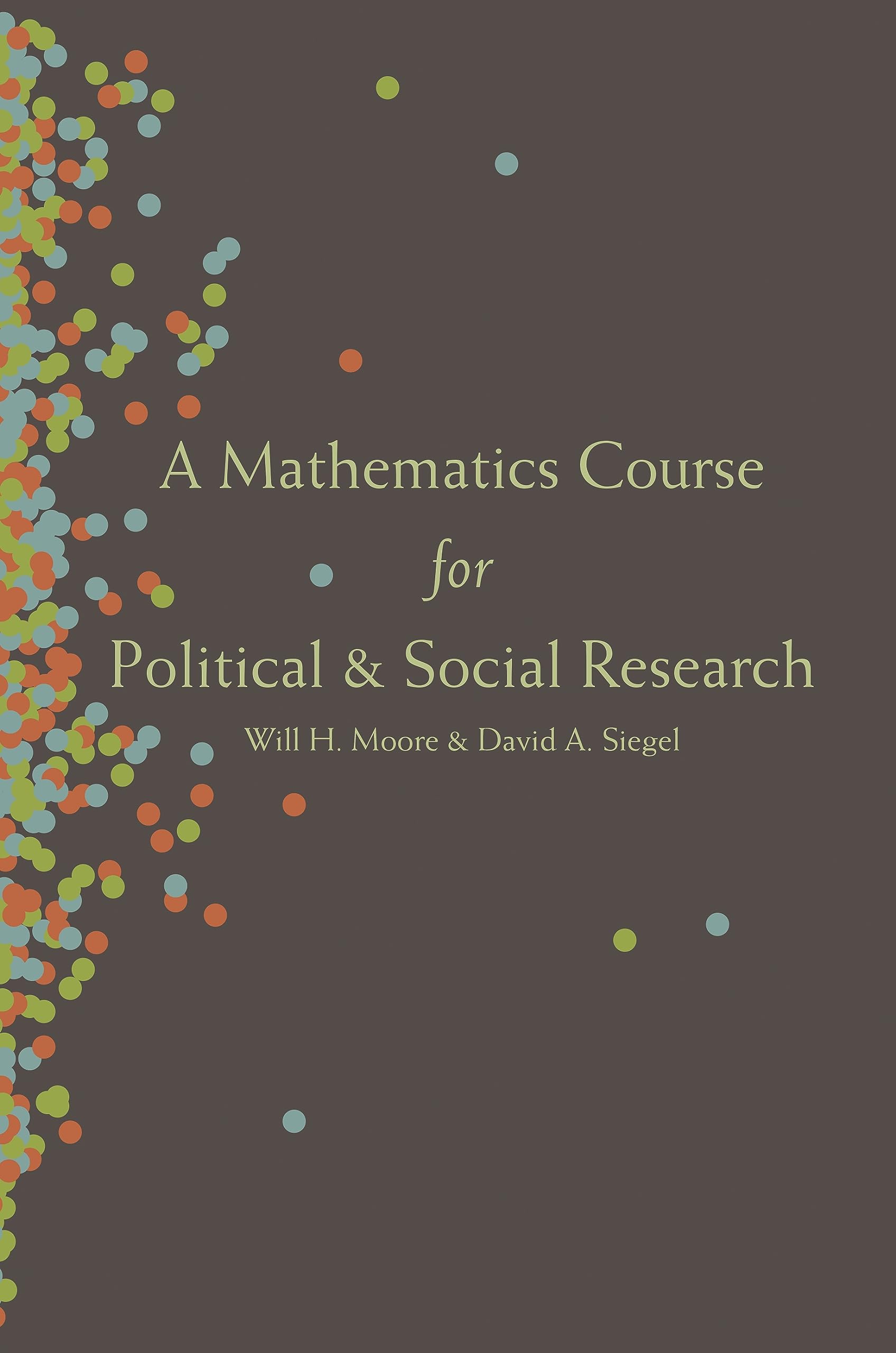 A Mathematics Course for Political and Social Research,New