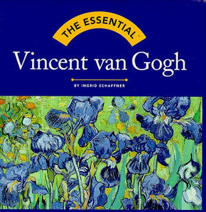The Essential: Vincent Van Gogh