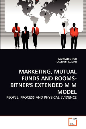 MARKETING, MUTUAL FUNDS AND BOOMSBITNER'S EXTENDED M M MODEL: PEOPLE, PROCESS AND PHYSICAL EVIDENCE,Used