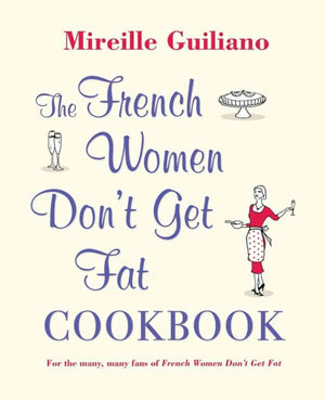The French Women Dont Get Fat Cookbook,Used