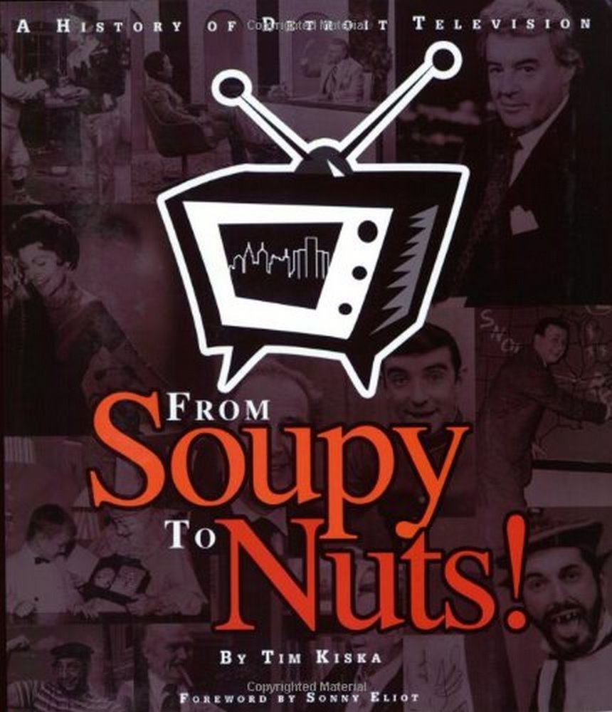 From Soupy to Nuts! A History of Detroit Television,Used