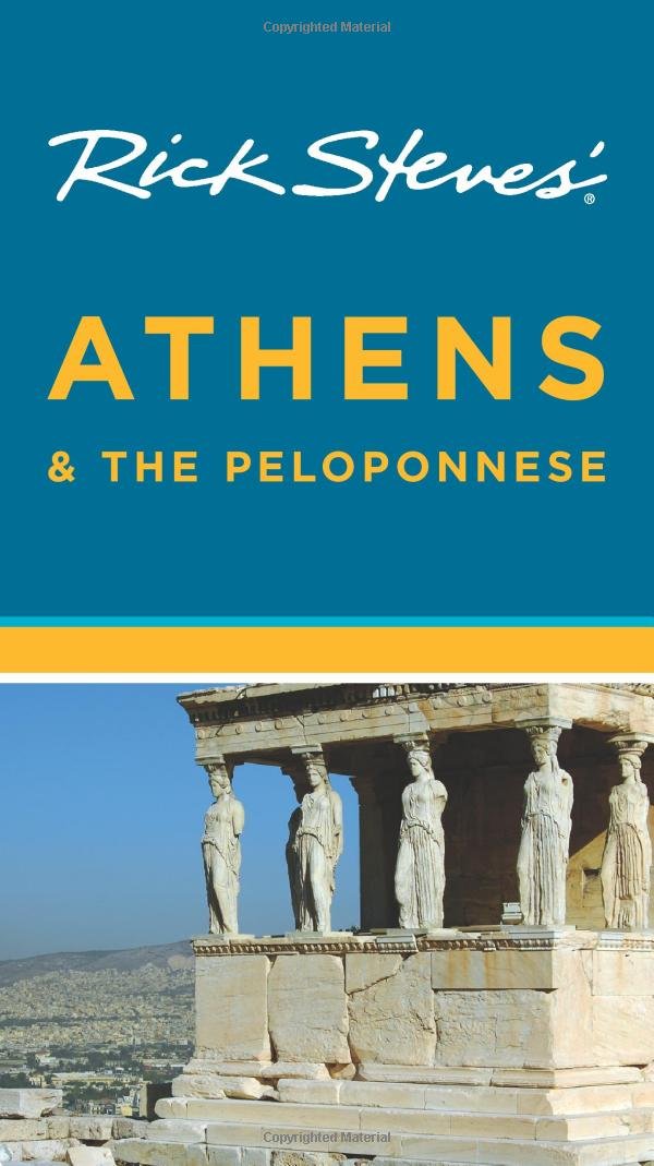 Rick Steves' Athens and The Peloponnese,Used