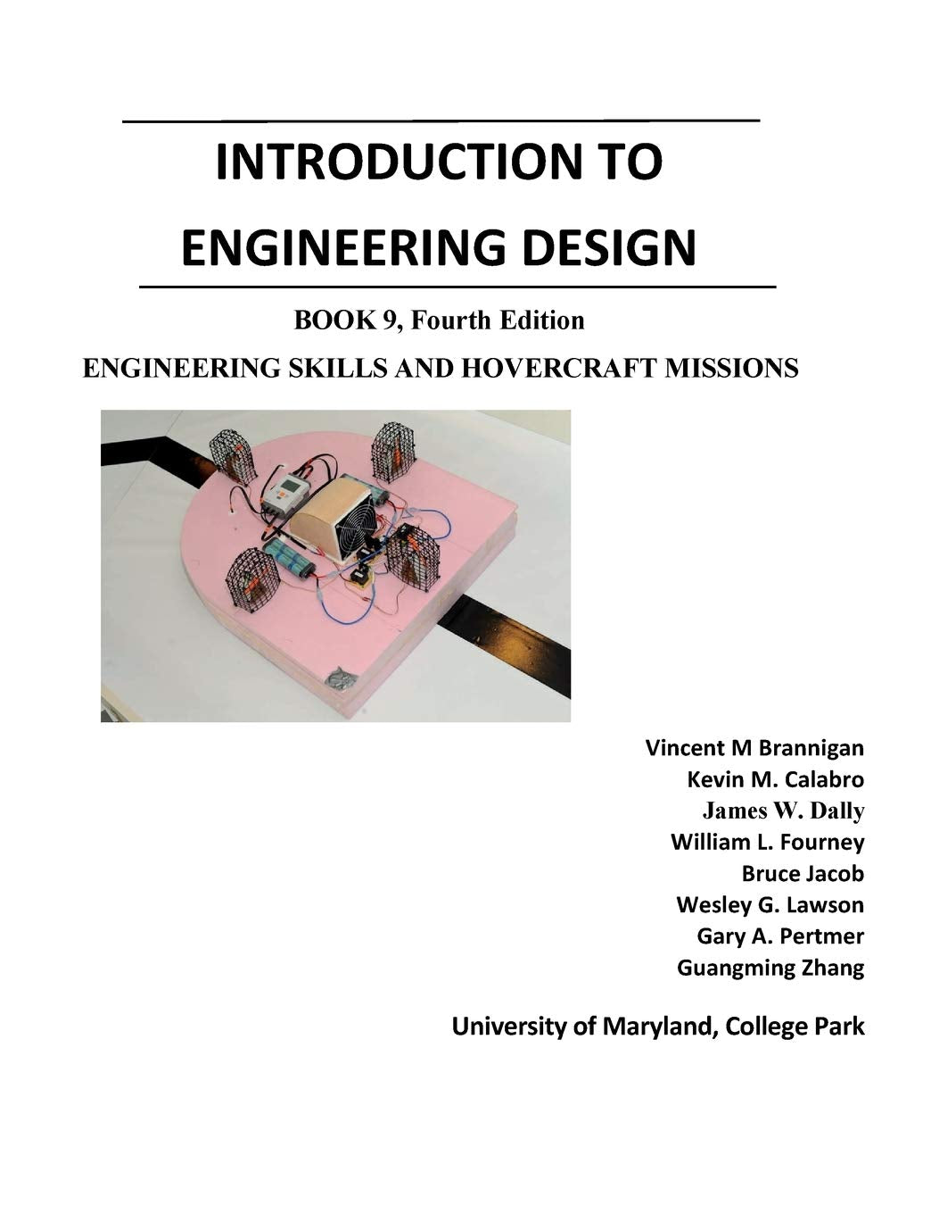 Introduction to Engineering Design: Book 9, 4th Edition: Engineering Skills and Hovercraft Missions,Used