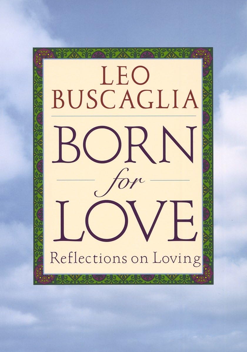 Born for Love: Reflections on Loving,Used