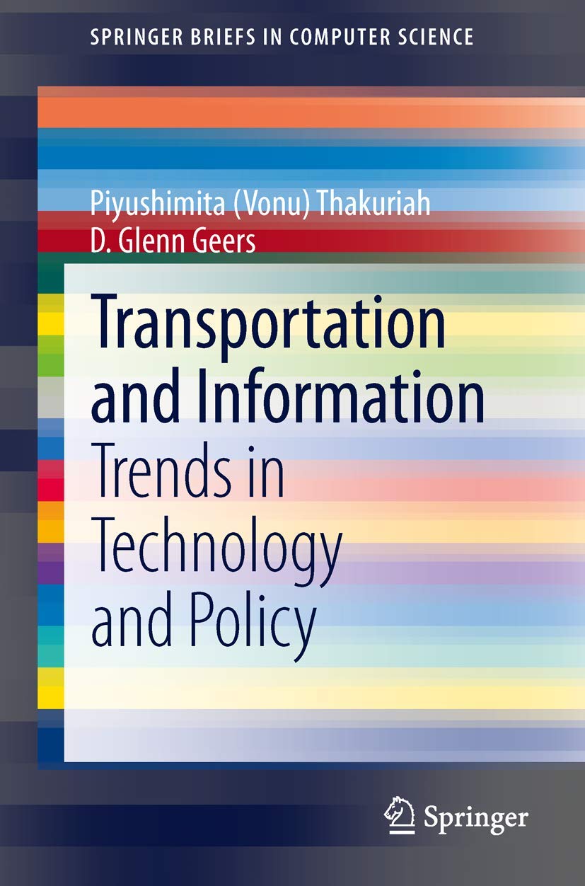 Transportation And Information: Trends In Technology And Policy (Springerbriefs In Computer Science),Used