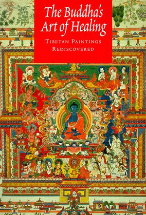 The Buddha's Art of Healing: Tibetan Paintings Rediscovered,Used