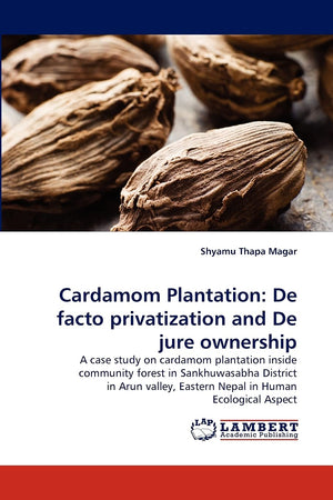 Cardamom Plantation: De facto privatization and De jure ownership,Used
