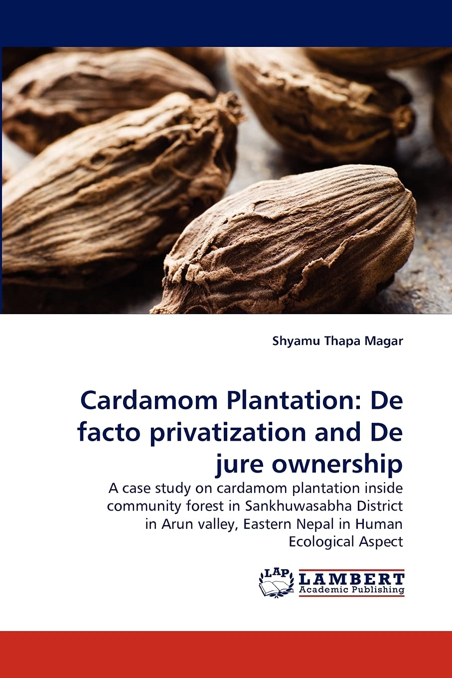 Cardamom Plantation: De facto privatization and De jure ownership,Used