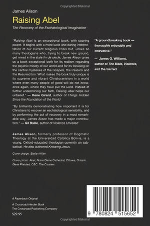 Raising Abel: The Recovery of the Eschatological Imagination,New