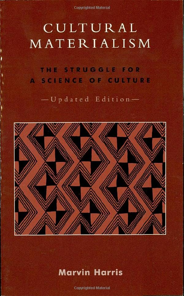 Cultural Materialism: The Struggle For A Science Of Culture